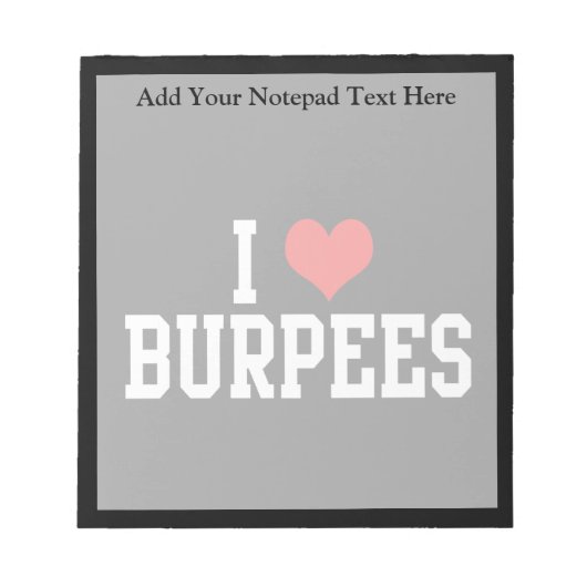 I Love Burpees Notizblock (Vorderseite)