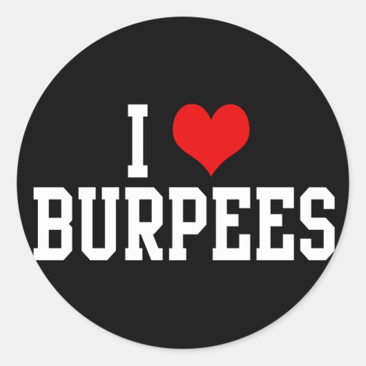 I Love Burpees Runder Aufkleber (Vorderseite)