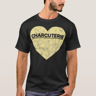 I love Charcuterie French Cooking Galantines Pork  T-Shirt