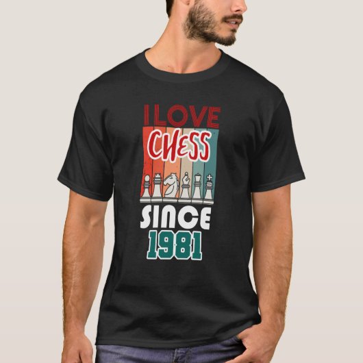 I love chess since 1981 T-Shirt (Vorderseite)
