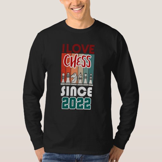 I love chess since 2022 T-Shirt (Vorderseite)