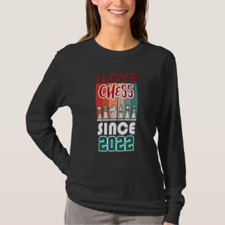 I love chess since 2022 T-Shirt