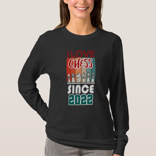 I love chess since 2022 T-Shirt (Vorderseite)