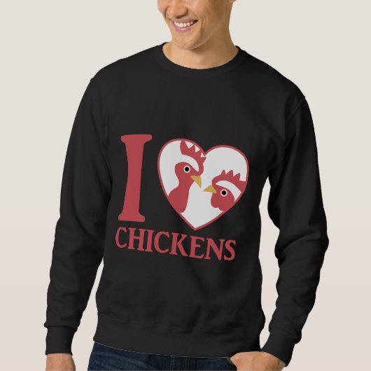 I Love Chickens Cu Sweatshirt (Vorderseite)