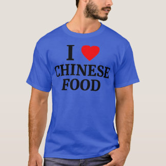 I Love Chinese Food Heart    Copy  T-Shirt
