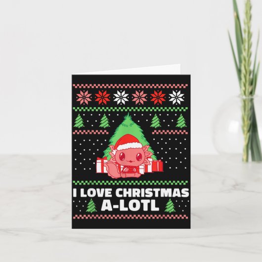 I Love Christmas A-lotl Axolotl In Santa Hat Ugly  Karte (Vorderseite)