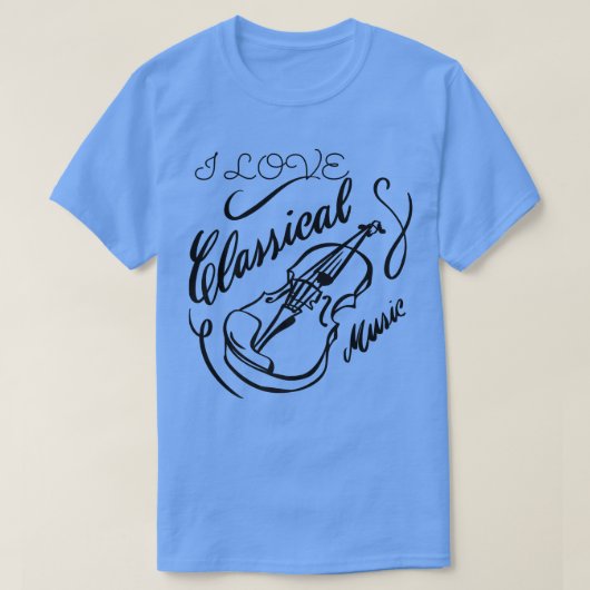 I Love Classical Music Violin, Orchestra, Mozart,  T-Shirt (Design vorne)