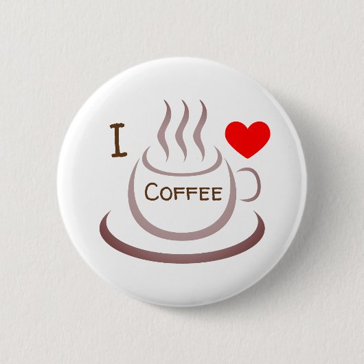 I love Coffee Button (Vorderseite)