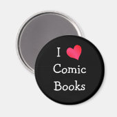 I Love Comic Books Magnet (Vorderseite/Rückseite)