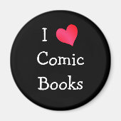 I Love Comic Books Magnet (Vorne)