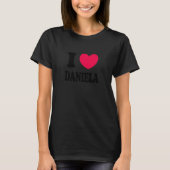 I Love Daniela T-Shirt (Vorderseite)