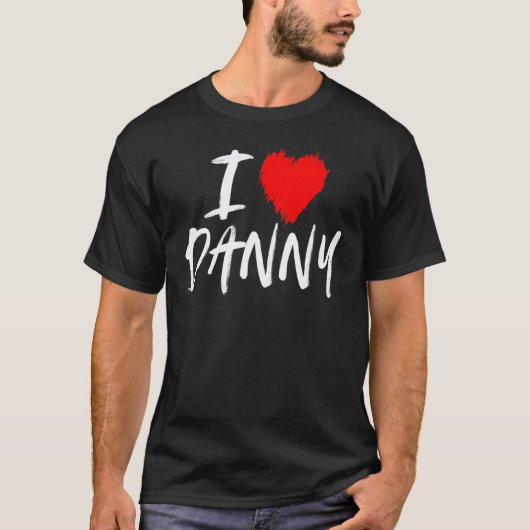 I Love Danny Boyfriend Husband Son Dad Uncle Valen T-Shirt (Vorderseite)