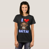 I Love Data Indigenous STEM Studying Girl T-Shirt (Vorne ganz)