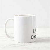 I Love Democracy Coffee Mug Kaffeetasse (Links)
