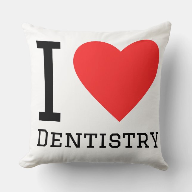 I love dentistry  kissen (Vorderseite)