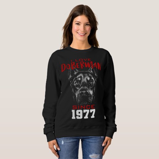 I love doberman since 1977 sweatshirt (Vorne ganz)