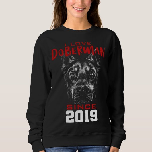I love doberman since 2019 sweatshirt (Vorderseite)