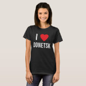 I LOVE DONETSK T-Shirt (Vorne ganz)
