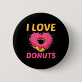 I Love Donuts Heart Shaped Funny Doughnut Lover  Button (Vorderseite)