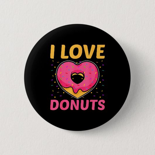 I Love Donuts Heart Shaped Funny Doughnut Lover  Button (Vorderseite)