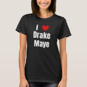 I Love Drake Maye QB Football Fan, bold white text T-Shirt (Vorderseite)