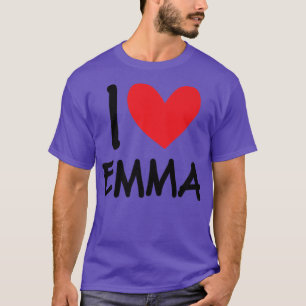 I Love Emma Name Personalized Girl Woman Bff Frien T-Shirt