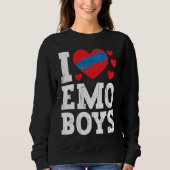 I Love Emo Boys  emo boys Sweatshirt (Vorderseite)