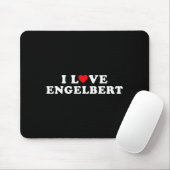I Love Engelbert Girlfriend &amp; Boyfriend Engelb Mousepad (Mit Mouse)