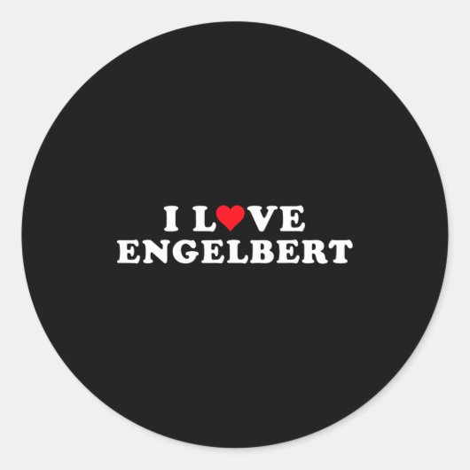 I Love Engelbert Girlfriend & Boyfriend Engelb Runder Aufkleber (Vorderseite)