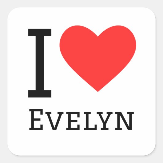 I love Evelyn  Quadratischer Aufkleber (Vorderseite)