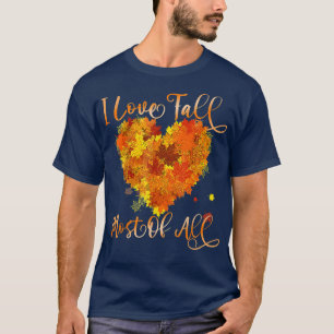 I Love Fall Most of All Leaf Heart Autumn Leaves T-Shirt