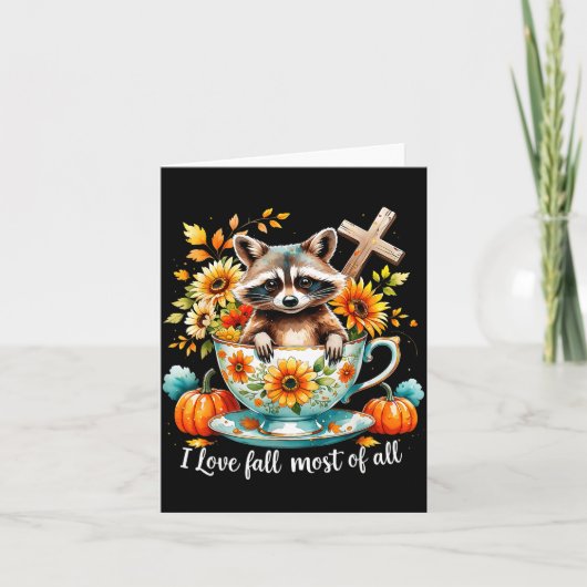 I Love Fall Most Of All Raccoon Autumn Gift Karte (Vorderseite)