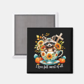 I Love Fall Most Of All Raccoon Autumn Gift Magnet (Vorderseite/Rückseite)