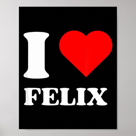 I Love Felix I Heart Felix Name Y2k Valentines Day Poster (Vorne)