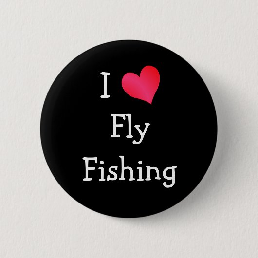 I Love Fly Fishing Button (Vorderseite)