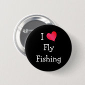 I Love Fly Fishing Button (Vorne & Hinten)