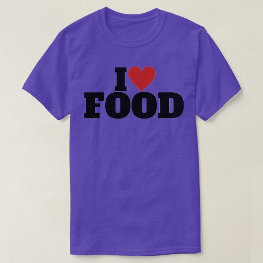 I Love Food   (2)  T-Shirt (Design vorne)