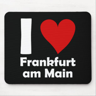 I love Frankfurt Main Mousepad
