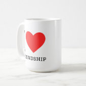 I love friendship kaffeetasse (Vorderseite Links)