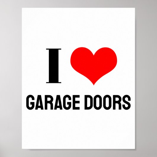 I Love Garage Doors Christmas Red Heart Funny Gift Poster (Vorne)