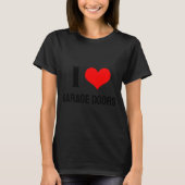 I Love Garage Doors Christmas Red Heart Funny Gift T-Shirt (Vorderseite)