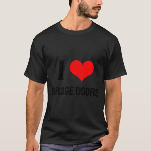 I Love Garage Doors Christmas Red Heart Funny Gift T-Shirt (Vorderseite)