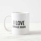 I Love Garage Doors Gift Favor Funny Christmas Tod Kaffeetasse (Links)