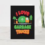 I Love Garbage Trucks Kid Boys Girls Karte<br><div class="desc">Cute boy design with a garbage disposal. Ideal for children,  boys and boys with an interest in cars and other toys. Ideal gift for Christmas and birthday with children.</div>