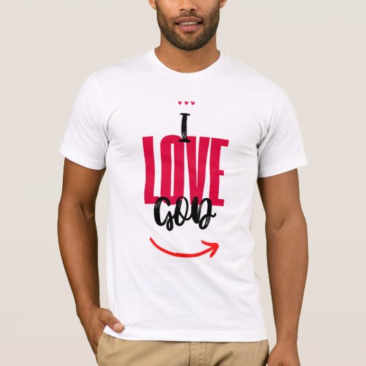 I Love God  T-Shirt (Vorderseite)