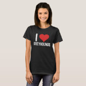 I Love Greyhounds T-Shirt (Vorne ganz)