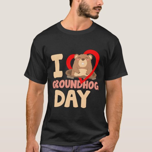 I Love Groundhog Day T-Shirt (Vorderseite)
