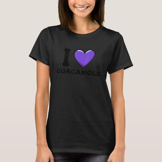 I Love Guacamole Mexican Food  11 T-Shirt (Vorderseite)