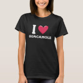 I Love Guacamole Mexican Food 3 T-Shirt (Vorderseite)