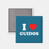 I Love Guidos Funny Italian American Quote  Magnet (Vorderseite/Rückseite)